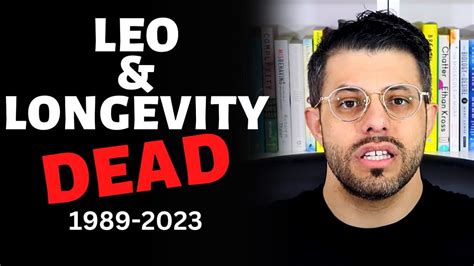 Feb 28, 2023 · Leo Longevity Death News Update: Before discussing Leo Longevity’s cause of death, let us give a brief introduction to Leo Longevity to you. He was mainly known for being a Youtuber. He was a renowned Youtube content creator and social media influencer. People acknowledged him because of his health and fitness videos. 